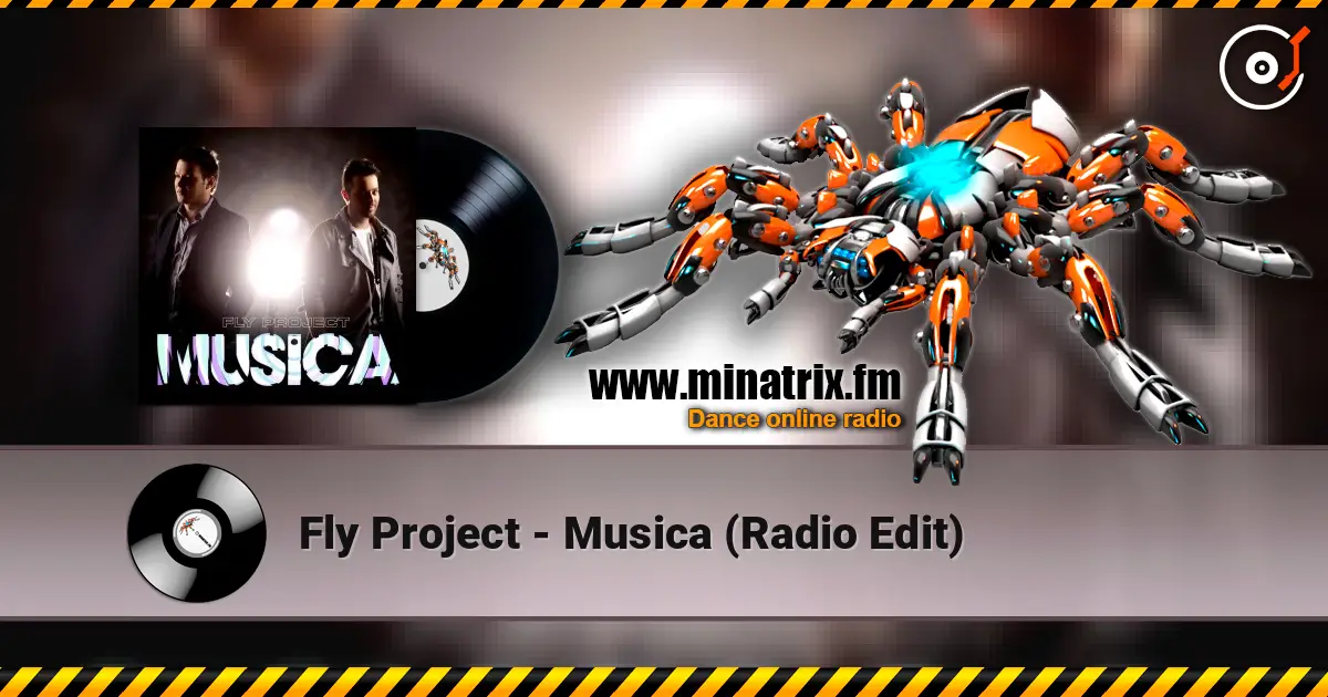 Fly Project - Musica (Radio Edit) жоғары сапада онлайн тыңдау | Minatrix.FM