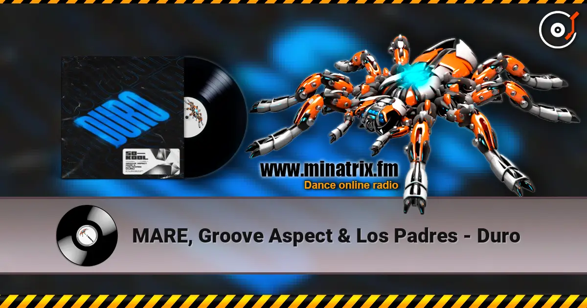 MARE, Groove Aspect & Los Padres - Duro жоғары сапада онлайн тыңдау | Minatrix.FM