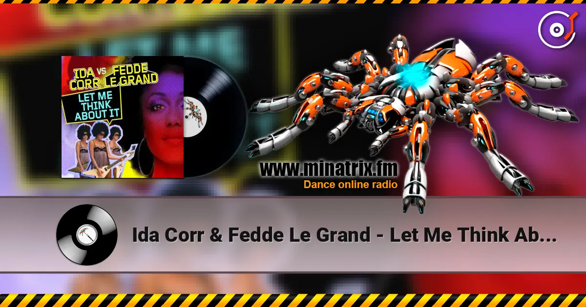 Ida Corr & Fedde Le Grand - Let Me Think About It жоғары сапада онлайн тыңдау | Minatrix.FM