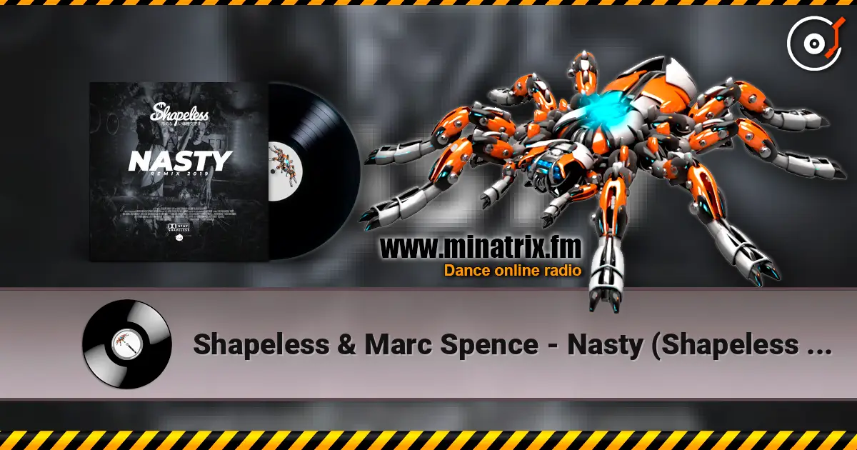 Shapeless & Marc Spence - Nasty (Shapeless remix) жоғары сапада онлайн тыңдау | Minatrix.FM