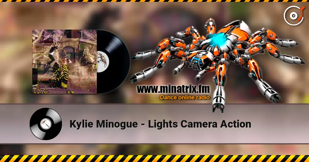 Kylie Minogue - Lights Camera Action жоғары сапада онлайн тыңдау | Minatrix.FM