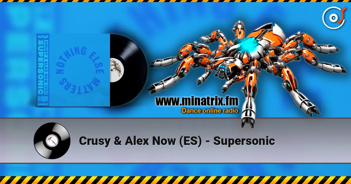 Crusy & Alex Now (ES) - Supersonic жоғары сапада онлайн тыңдау | Minatrix.FM