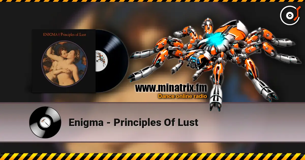 Enigma - Principles Of Lust жоғары сапада онлайн тыңдау | Minatrix.FM