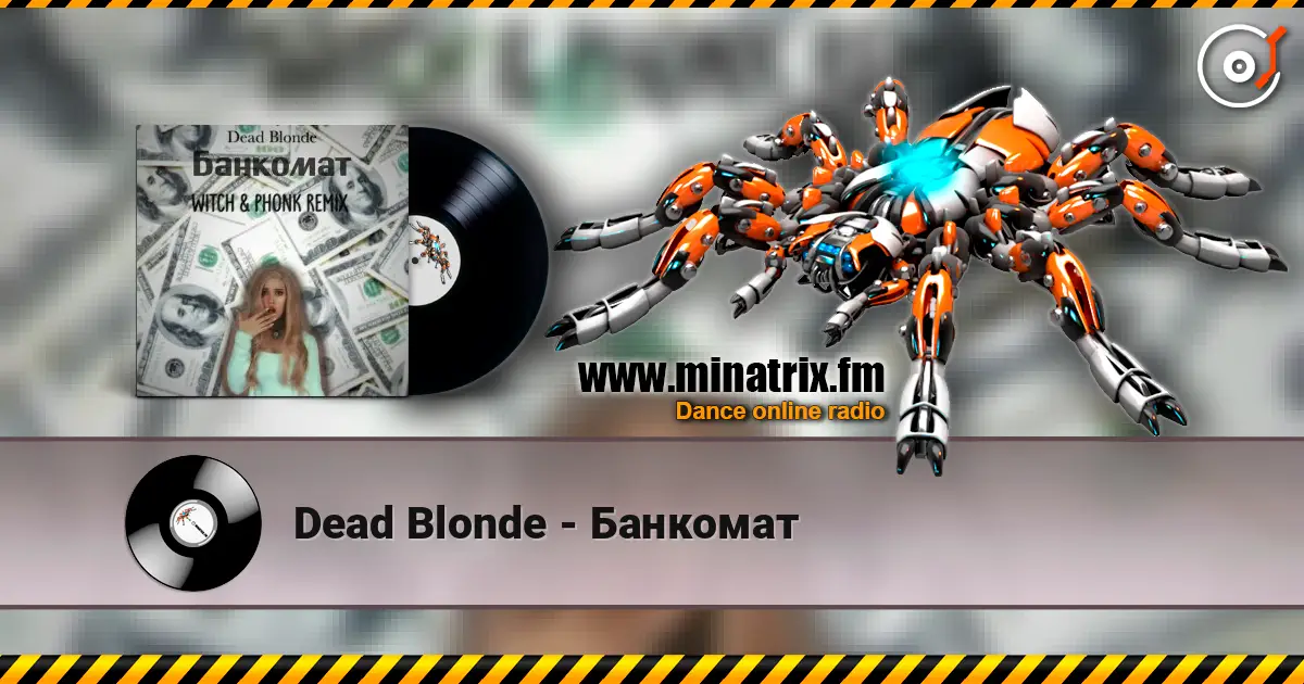 Dead Blonde - Банкомат жоғары сапада онлайн тыңдау | Minatrix.FM