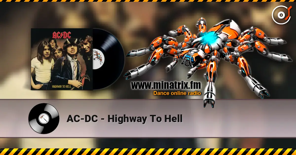 AC-DC - Highway To Hell жоғары сапада онлайн тыңдау | Minatrix.FM