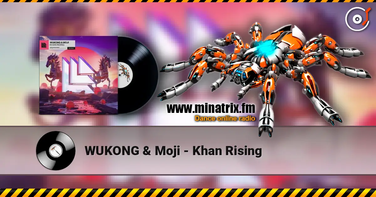 WUKONG & Moji - Khan Rising жоғары сапада онлайн тыңдау | Minatrix.FM