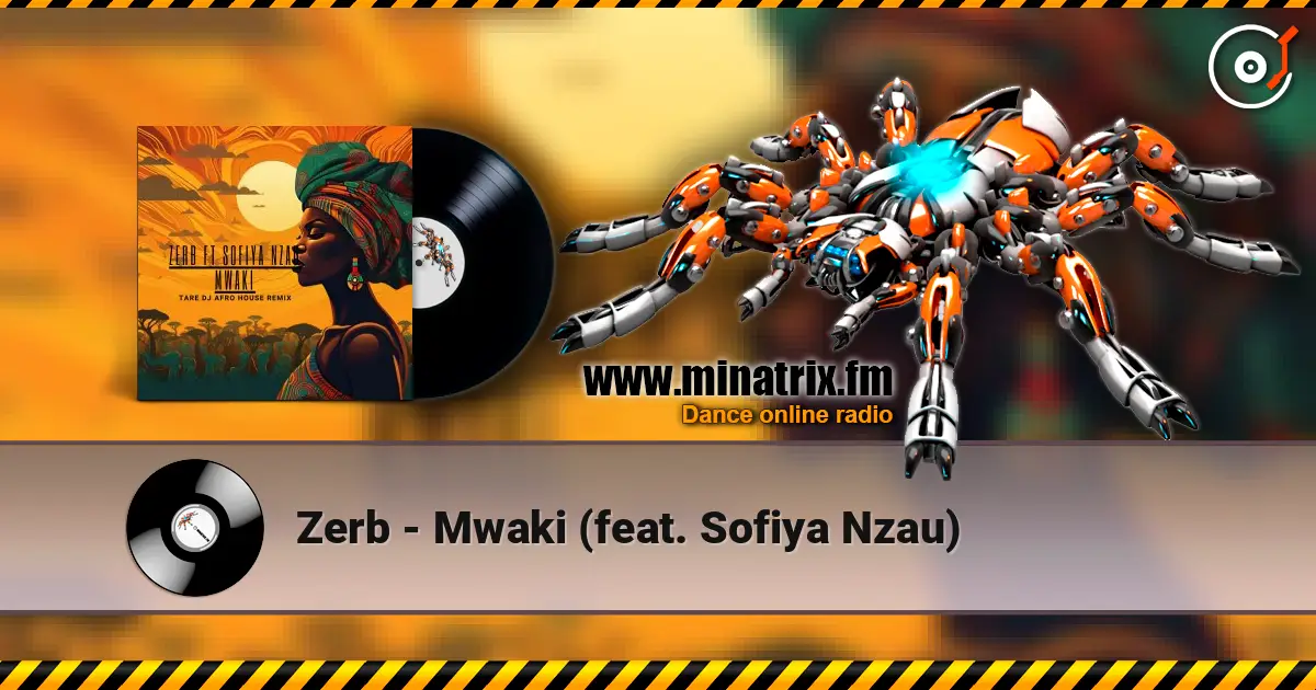 Zerb - Mwaki (feat. Sofiya Nzau) жоғары сапада онлайн тыңдау | Minatrix.FM