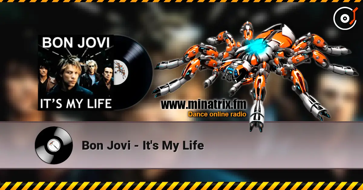 Bon Jovi - It's My Life жоғары сапада онлайн тыңдау | Minatrix.FM