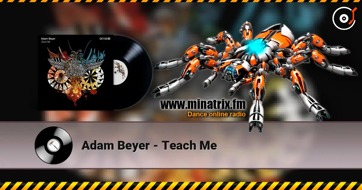 Adam Beyer - Teach Me жоғары сапада онлайн тыңдау | Minatrix.FM