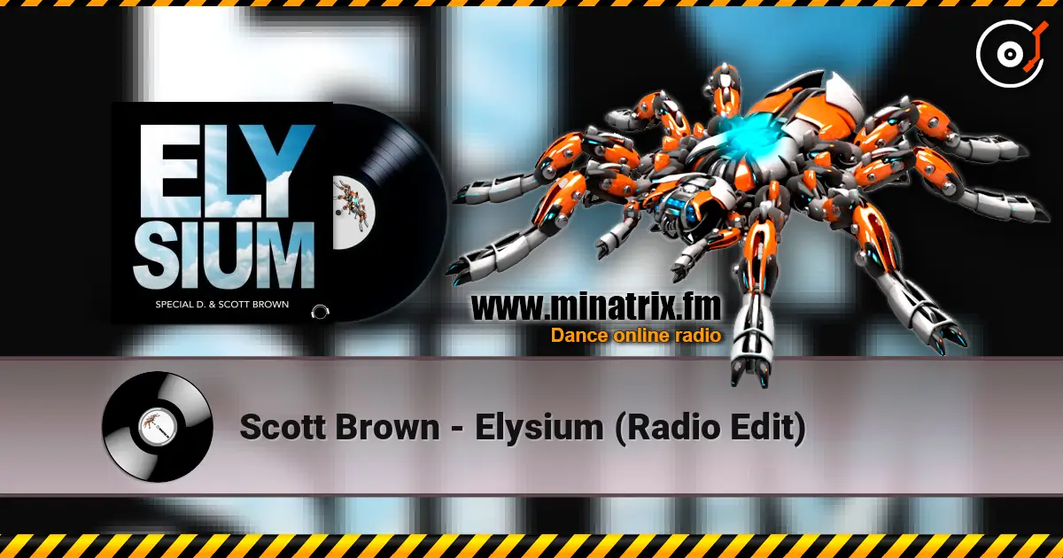 Scott Brown - Elysium (Radio Edit) жоғары сапада онлайн тыңдау | Minatrix.FM