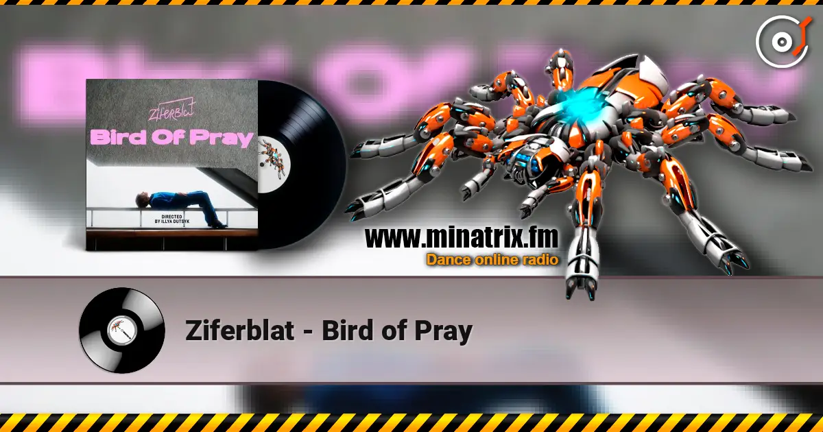 Ziferblat - Bird of Pray жоғары сапада онлайн тыңдау | Minatrix.FM
