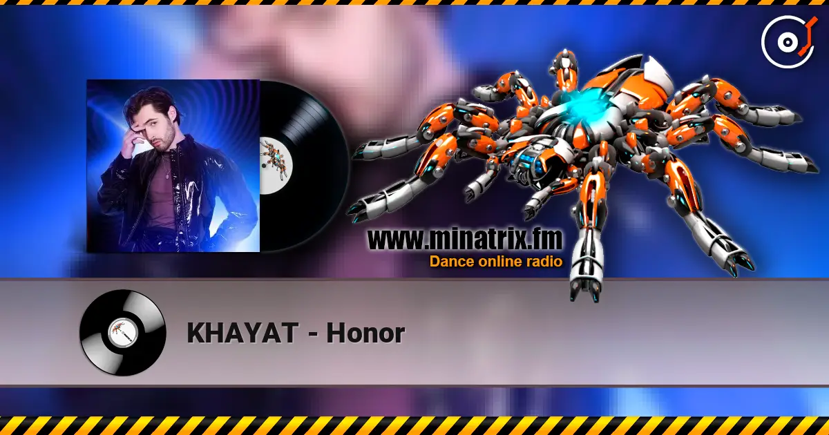 KHAYAT - Honor жоғары сапада онлайн тыңдау | Minatrix.FM