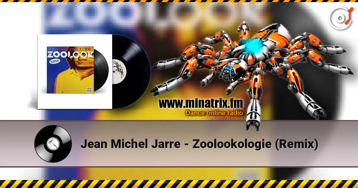 Jean Michel Jarre - Zoolookologie (Remix) жоғары сапада онлайн тыңдау | Minatrix.FM