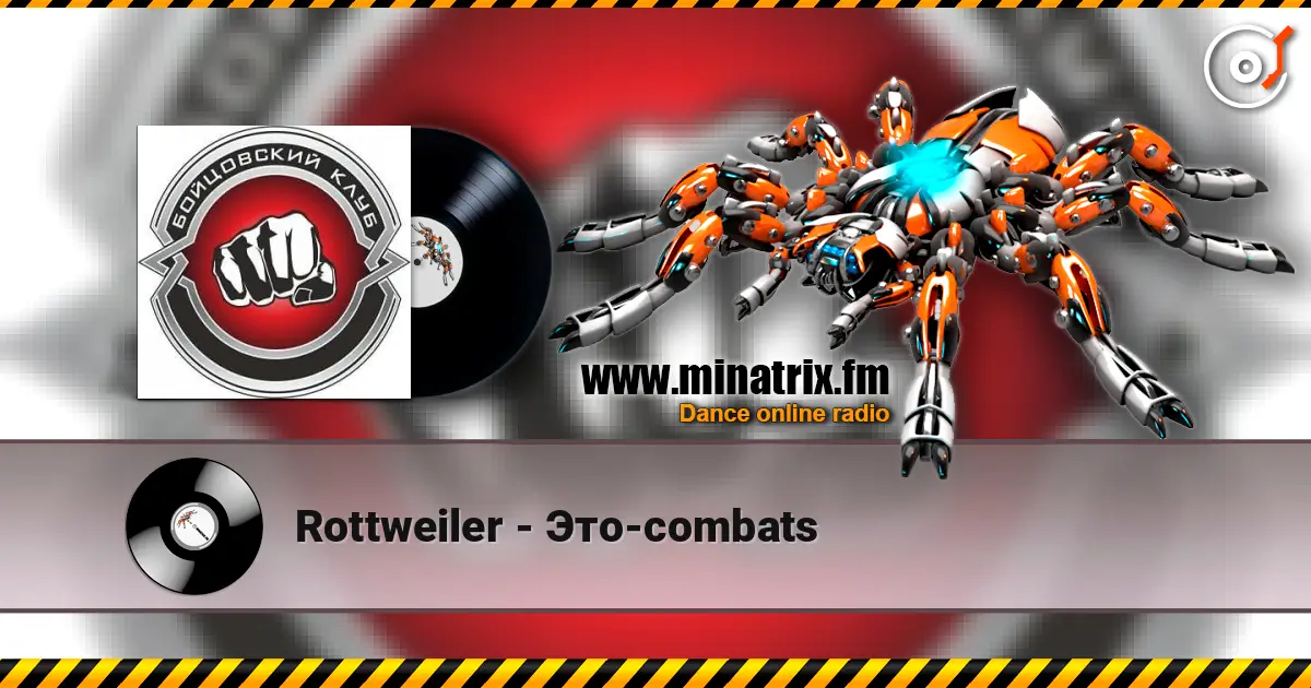 Rottweiler - Это-combats жоғары сапада онлайн тыңдау | Minatrix.FM