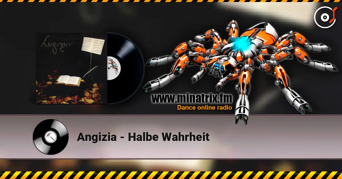 Angizia - Halbe Wahrheit жоғары сапада онлайн тыңдау | Minatrix.FM