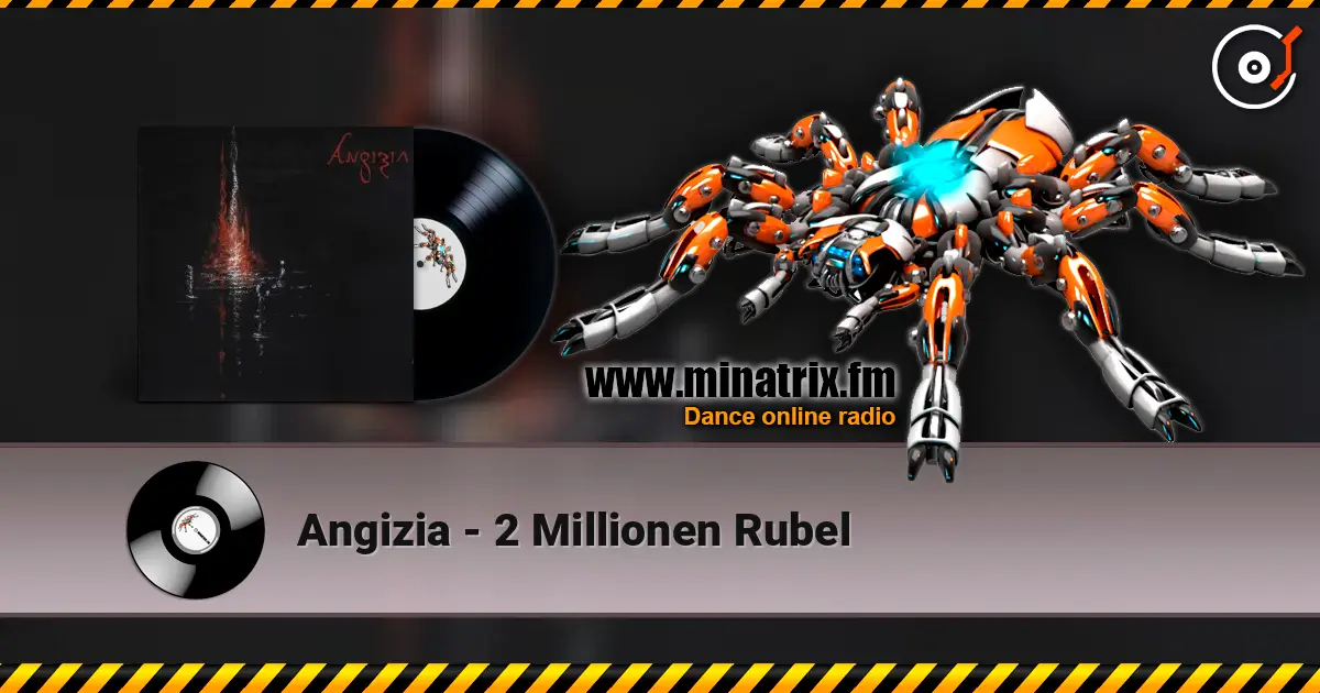Angizia - 2 Millionen Rubel жоғары сапада онлайн тыңдау | Minatrix.FM