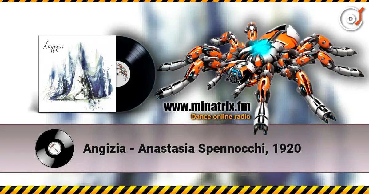 Angizia - Anastasia Spennocchi, 1920 жоғары сапада онлайн тыңдау | Minatrix.FM