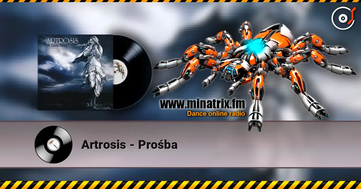 Artrosis - Prośba жоғары сапада онлайн тыңдау | Minatrix.FM
