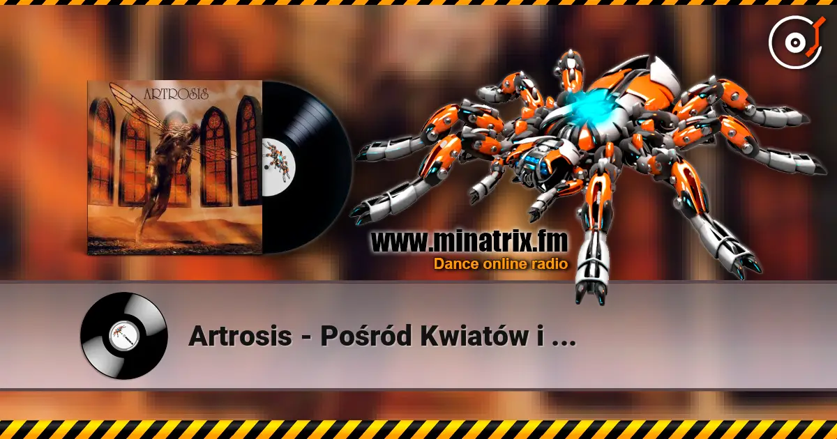 Artrosis - Pośród Kwiatów i Cieni жоғары сапада онлайн тыңдау | Minatrix.FM