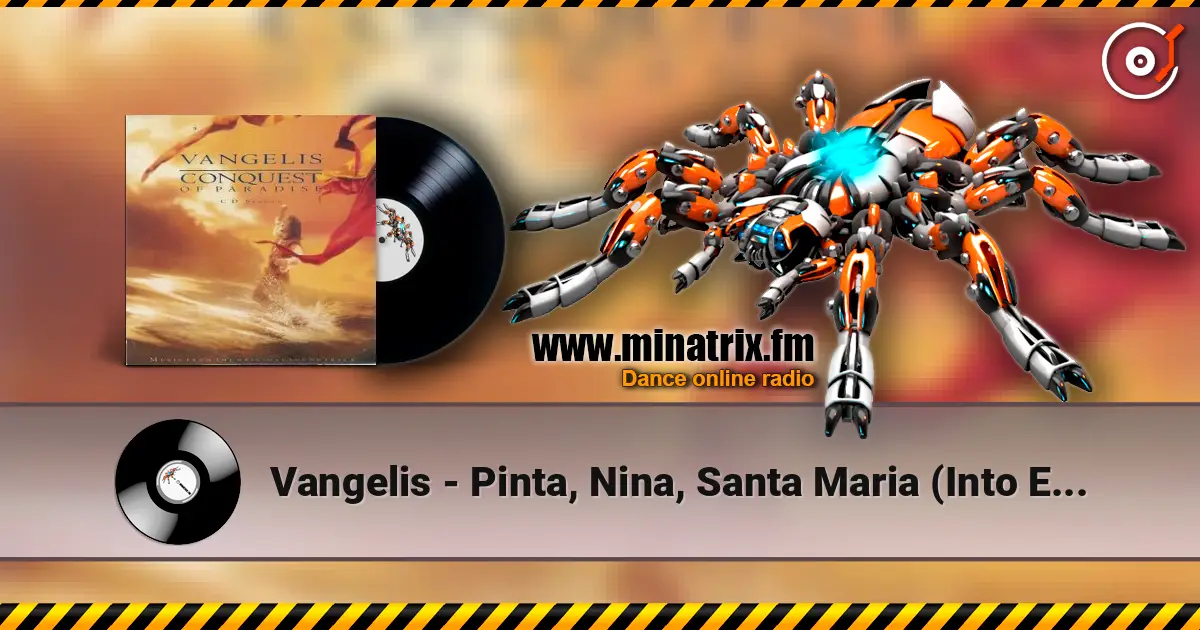 Vangelis - Pinta, Nina, Santa Maria (Into Eternity) жоғары сапада онлайн тыңдау | Minatrix.FM
