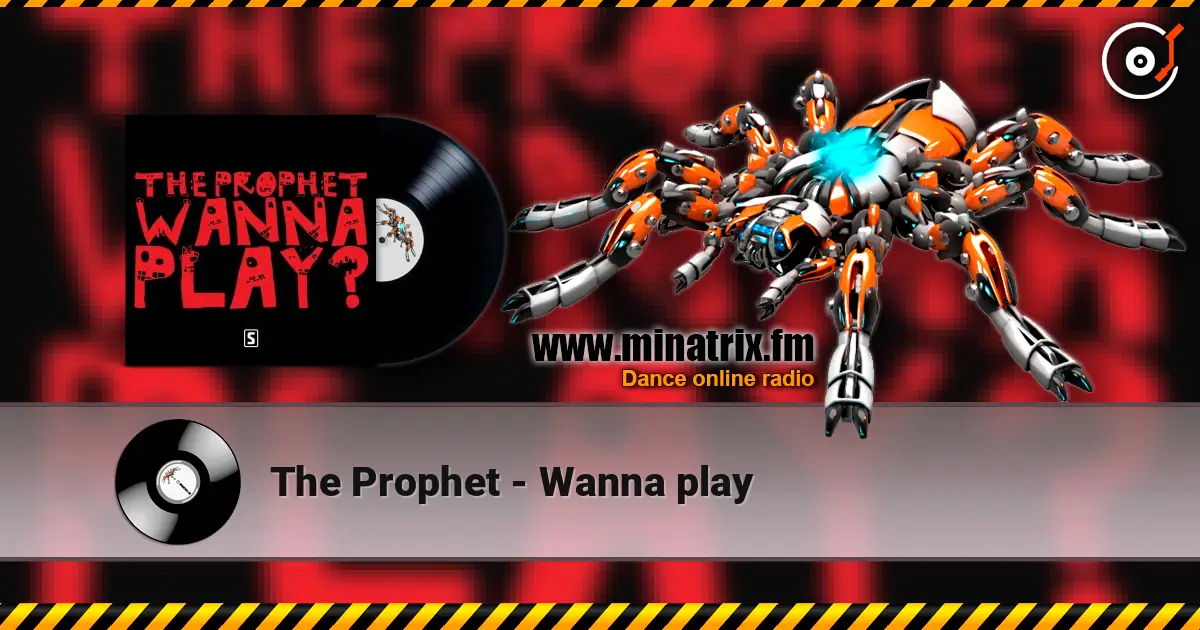 The Prophet - Wanna play жоғары сапада онлайн тыңдау | Minatrix.FM