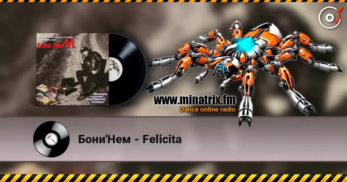 Бони'Нем - Felicita жоғары сапада онлайн тыңдау | Minatrix.FM