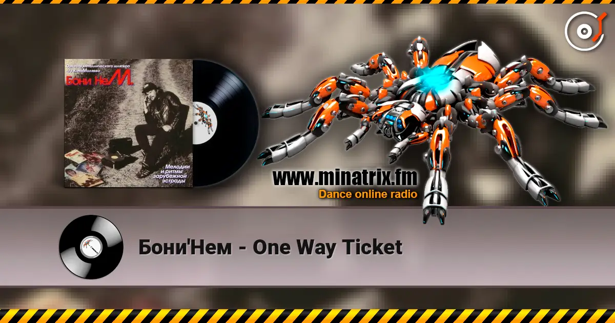 Бони'Нем - One Way Ticket жоғары сапада онлайн тыңдау | Minatrix.FM