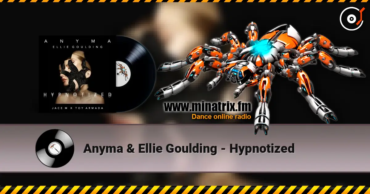 Anyma & Ellie Goulding - Hypnotized жоғары сапада онлайн тыңдау | Minatrix.FM