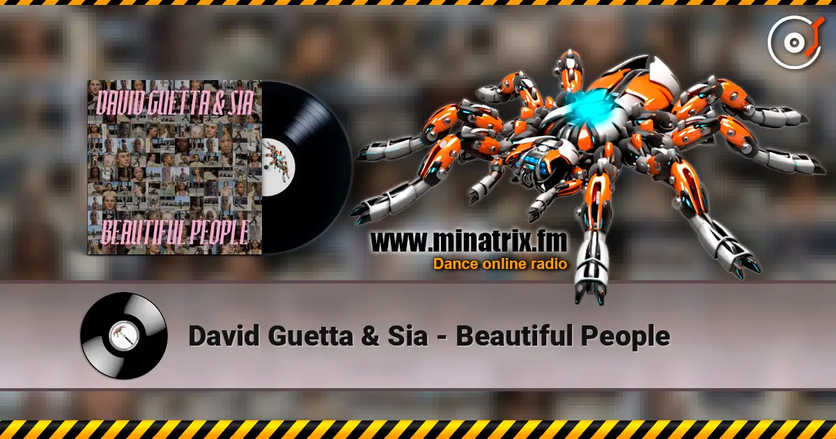 David Guetta & Sia - Beautiful People жоғары сапада онлайн тыңдау | Minatrix.FM