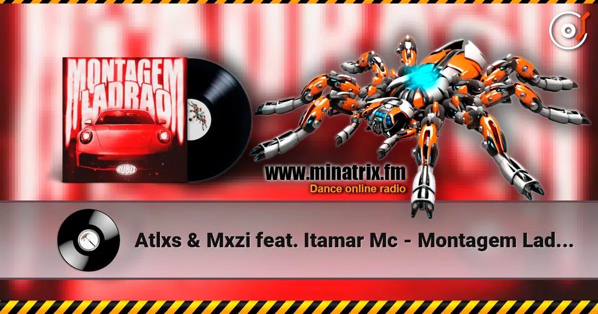 Atlxs & Mxzi feat. Itamar Mc - Montagem Ladrao (Slowed) жоғары сапада онлайн тыңдау | Minatrix.FM