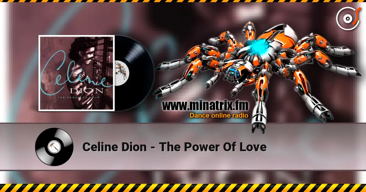 Celine Dion - The Power Of Love жоғары сапада онлайн тыңдау | Minatrix.FM