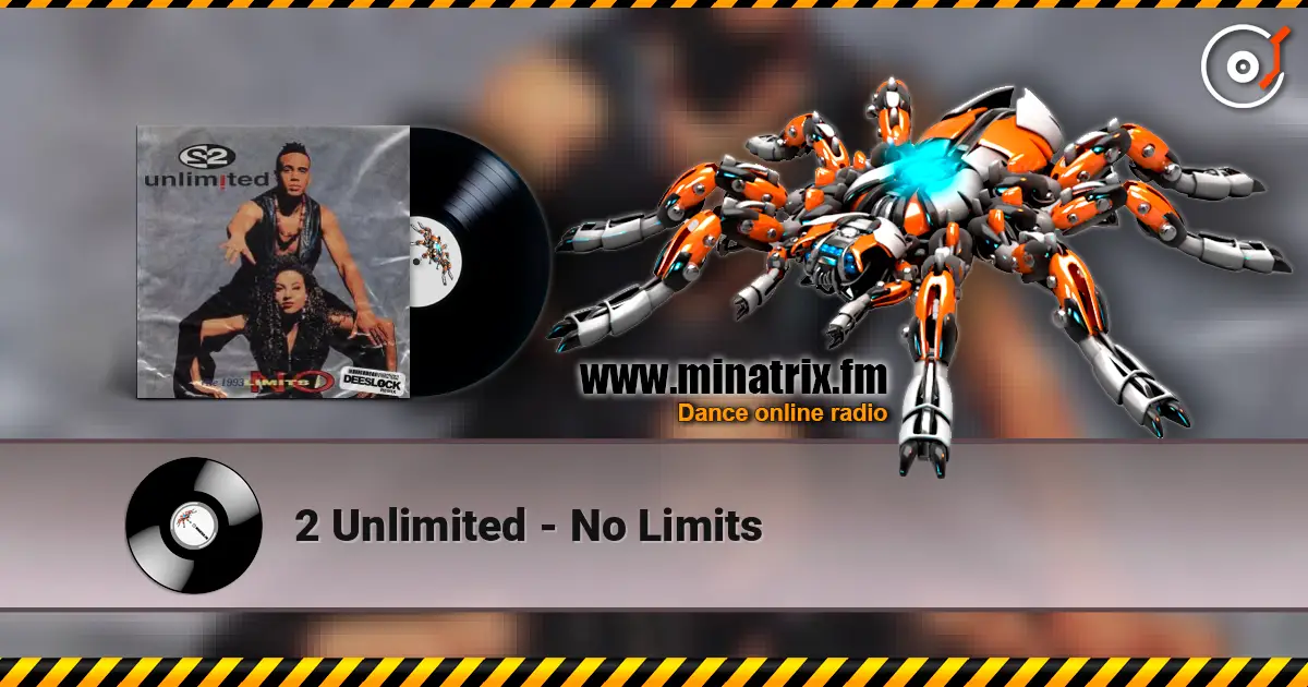 2 Unlimited - No Limits жоғары сапада онлайн тыңдау | Minatrix.FM