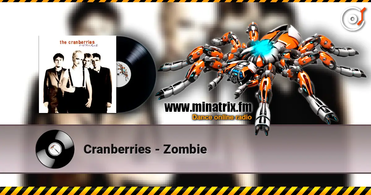 Cranberries - Zombie жоғары сапада онлайн тыңдау | Minatrix.FM