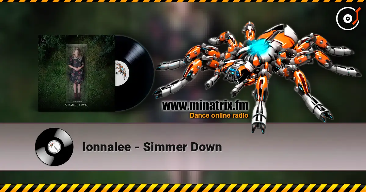 Ionnalee - Simmer Down жоғары сапада онлайн тыңдау | Minatrix.FM