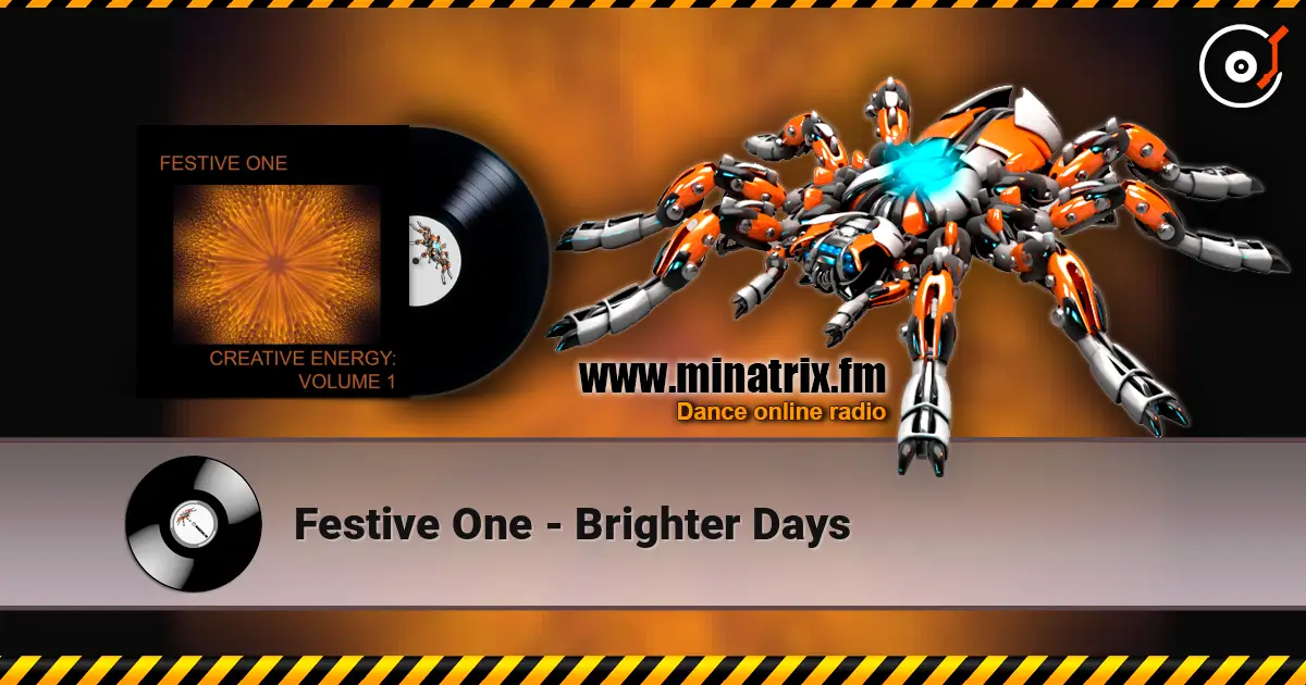 Festive One - Brighter Days жоғары сапада онлайн тыңдау | Minatrix.FM