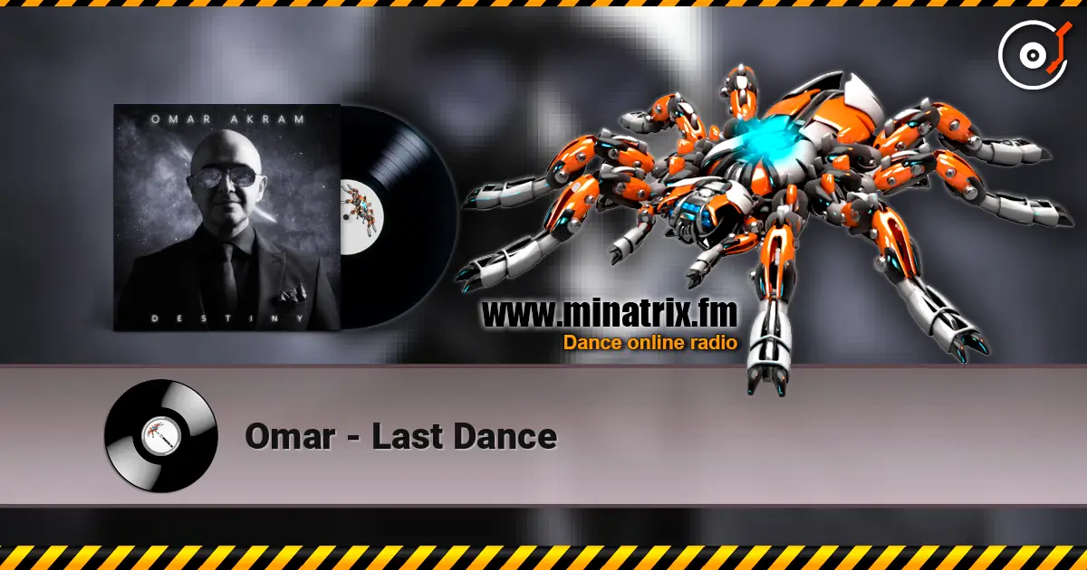 Omar - Last Dance жоғары сапада онлайн тыңдау | Minatrix.FM