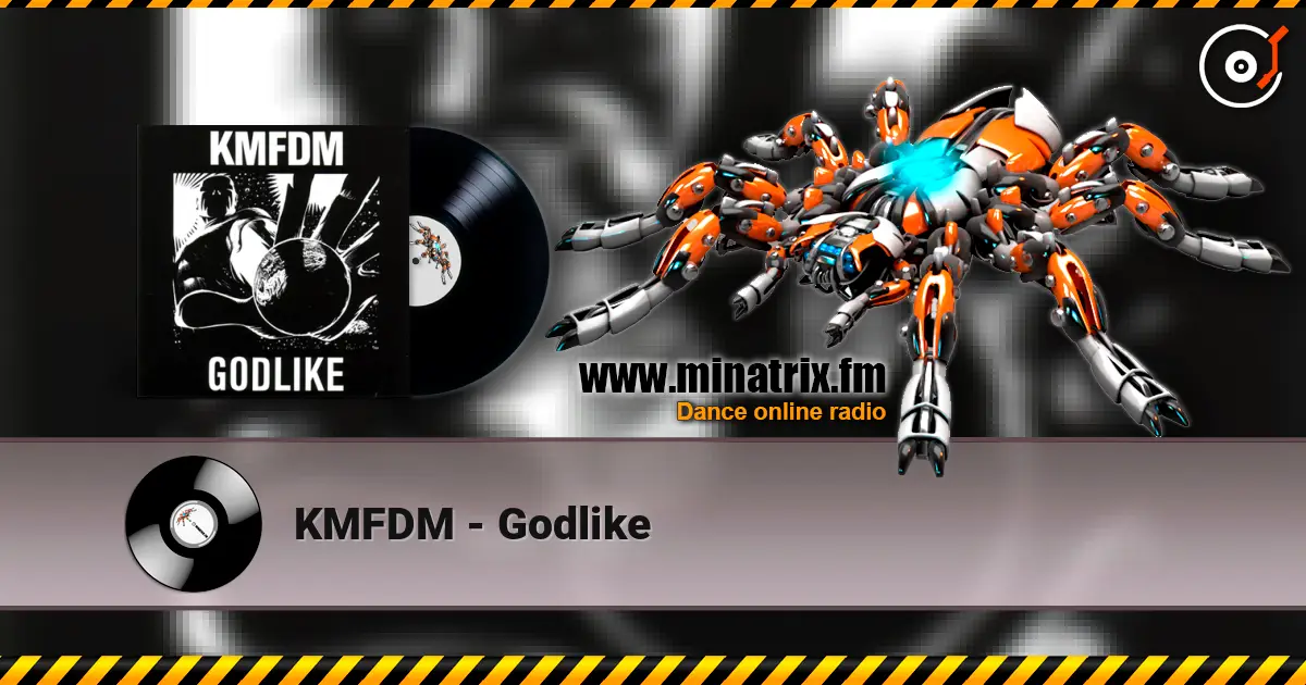 KMFDM - Godlike жоғары сапада онлайн тыңдау | Minatrix.FM