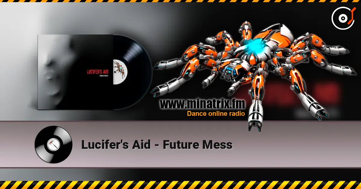 Lucifer's Aid - Future Mess жоғары сапада онлайн тыңдау | Minatrix.FM