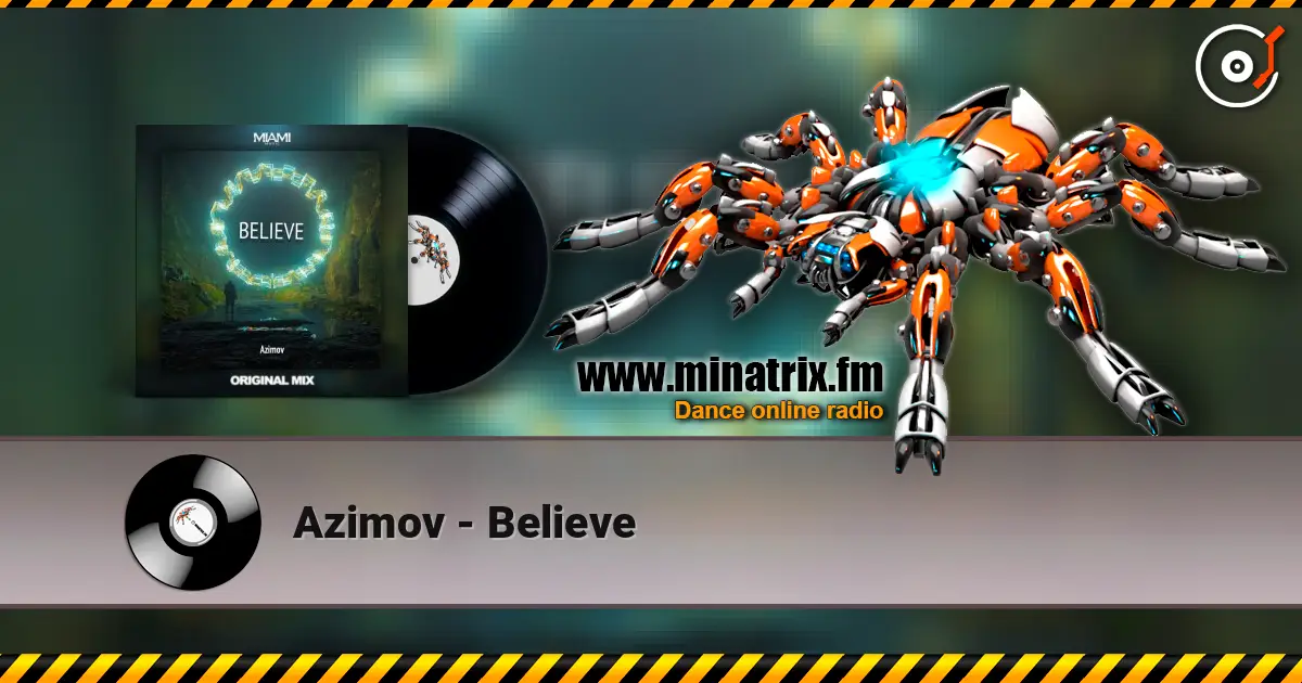 Azimov - Believe жоғары сапада онлайн тыңдау | Minatrix.FM