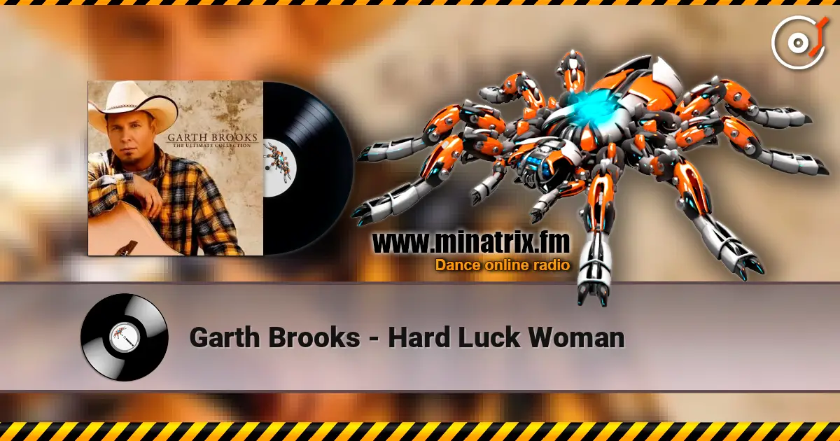 Garth Brooks - Hard Luck Woman жоғары сапада онлайн тыңдау | Minatrix.FM