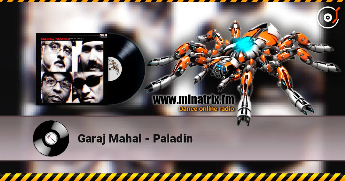 Garaj Mahal - Paladin жоғары сапада онлайн тыңдау | Minatrix.FM