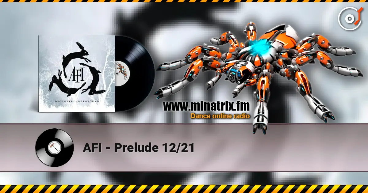 AFI - Prelude 12/21 жоғары сапада онлайн тыңдау | Minatrix.FM