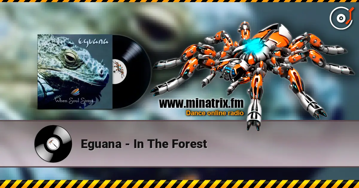 Eguana - In The Forest escuchar online en alta calidad | Minatrix.FM