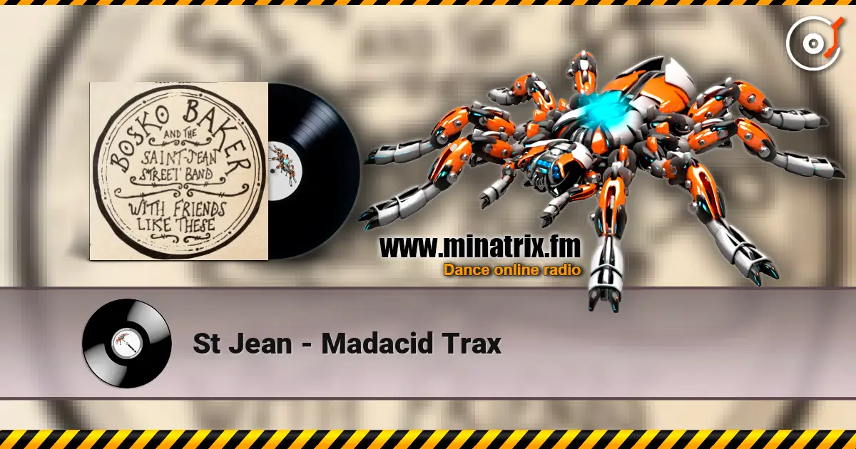 St Jean - Madacid Trax жоғары сапада онлайн тыңдау | Minatrix.FM
