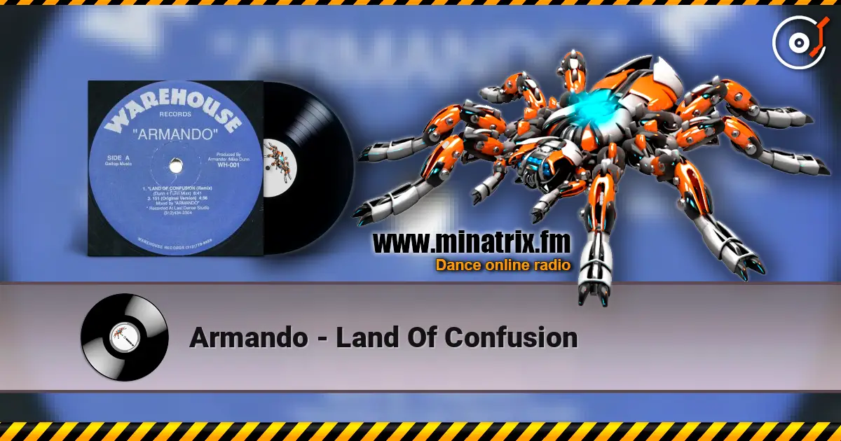 Armando - Land Of Confusion жоғары сапада онлайн тыңдау | Minatrix.FM