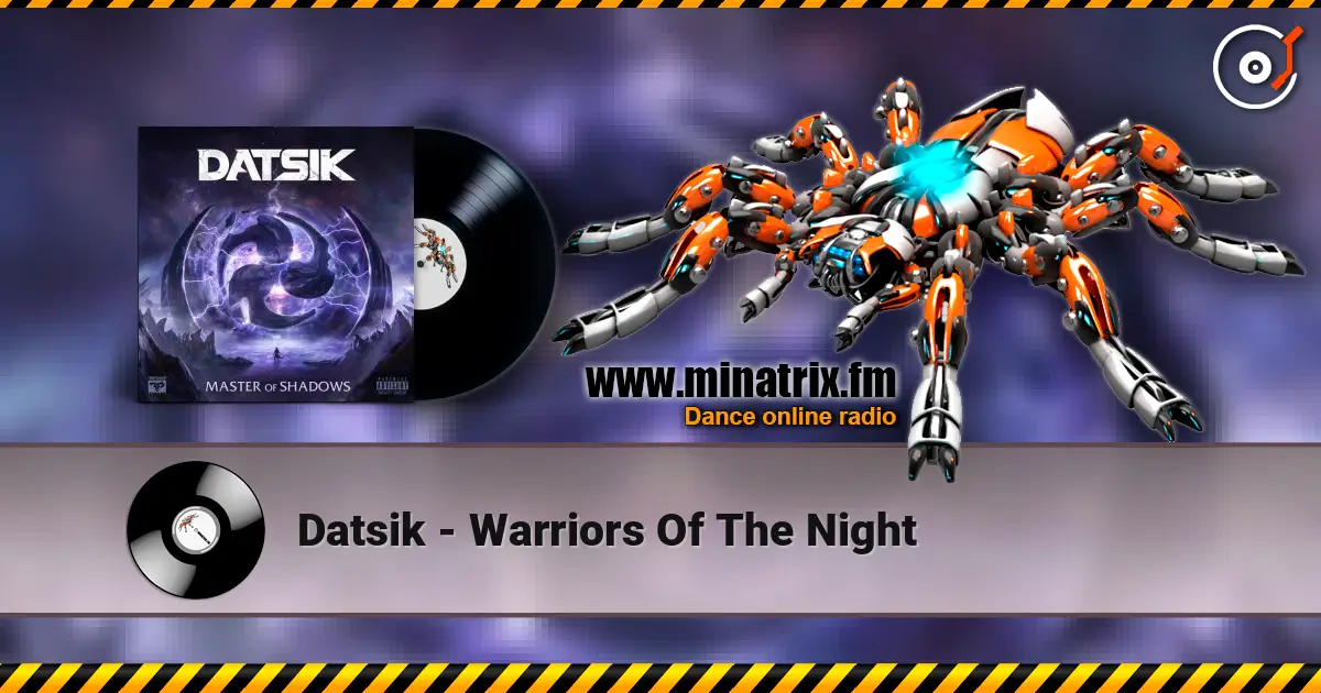 Datsik - Warriors Of The Night жоғары сапада онлайн тыңдау | Minatrix.FM
