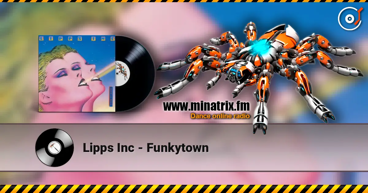Lipps Inc - Funkytown жоғары сапада онлайн тыңдау | Minatrix.FM