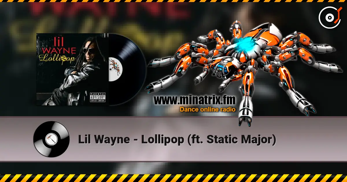Lil Wayne - Lollipop (ft. Static Major) жоғары сапада онлайн тыңдау | Minatrix.FM