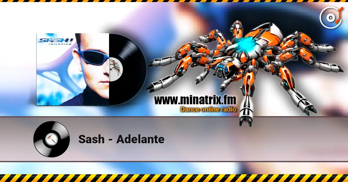 Sash - Adelante жоғары сапада онлайн тыңдау | Minatrix.FM