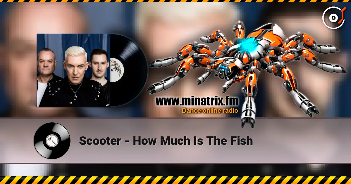 Scooter - How Much Is The Fish жоғары сапада онлайн тыңдау | Minatrix.FM